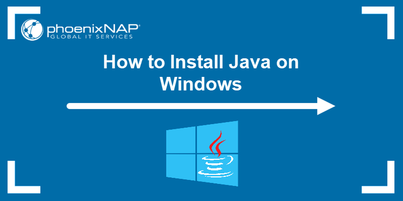 How to Install Java on Windows