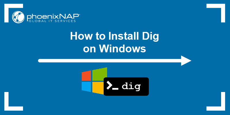 How to install dig on Windows