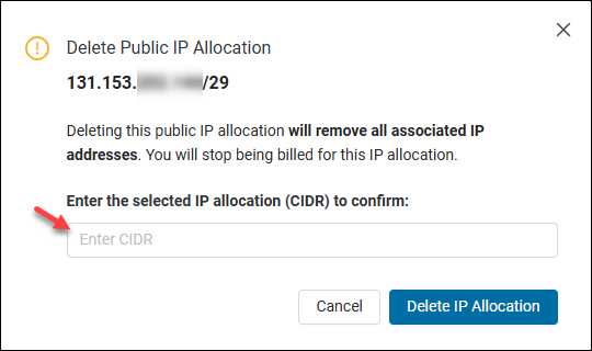 Enter the CIDR for the IP allocation you want to delete