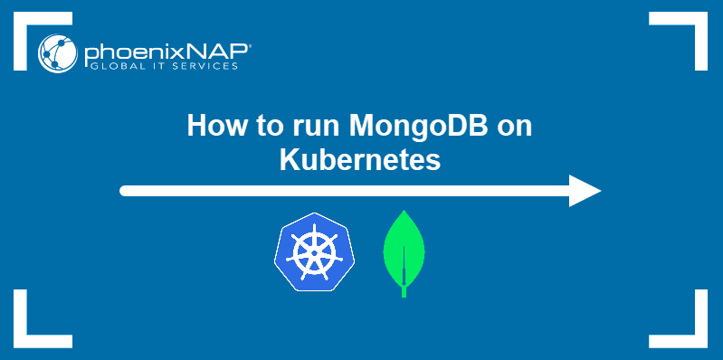 How to run MongoDB on Kubernetes.