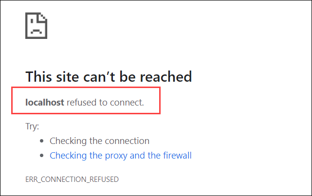 Browser showing the localhost refused to connect error.