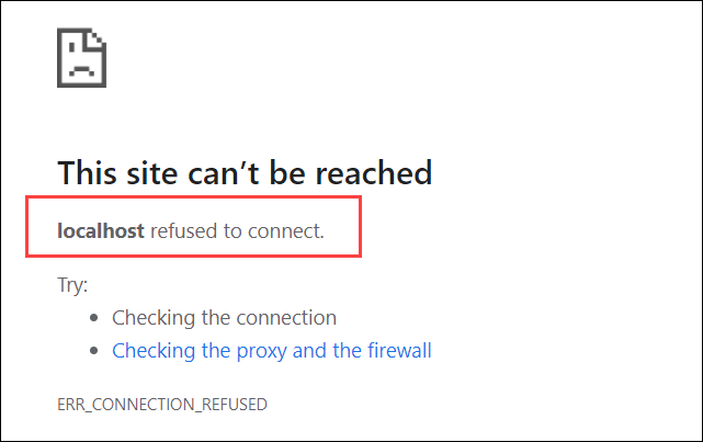 Proxy connection refused. Err_connection_refused. 127.0.0.1 Localhost.