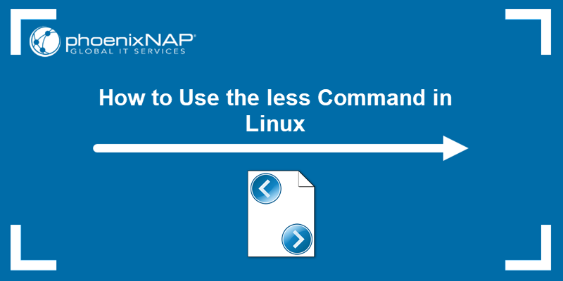 how-to-use-the-less-command-in-linux-with-examples