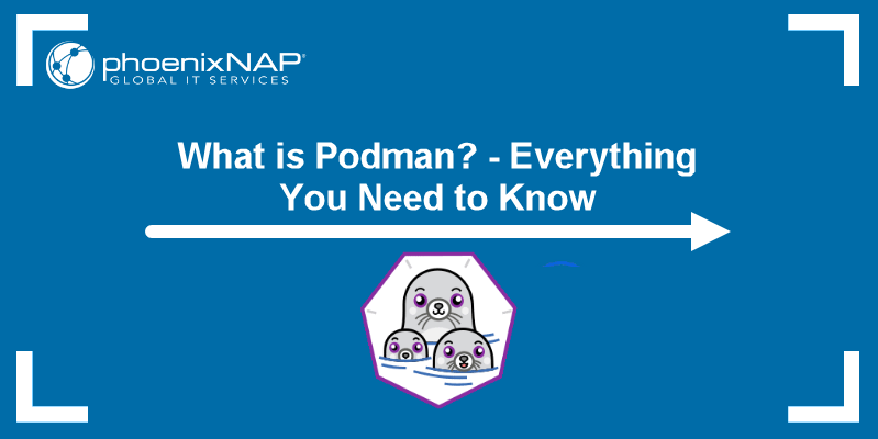 What is Podman? 