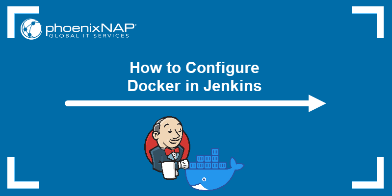 How to configure Docker in Jenkins.