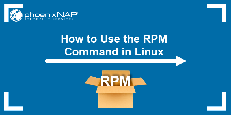 How to use the RPM command in Linux.