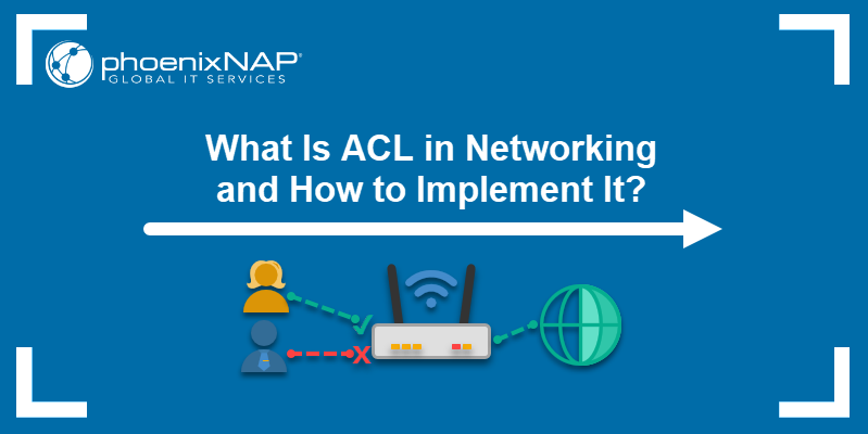 What is ACL in networking and how to implement it?