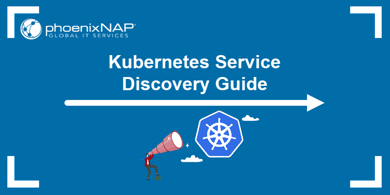 Kubernetes Service Discovery Guide