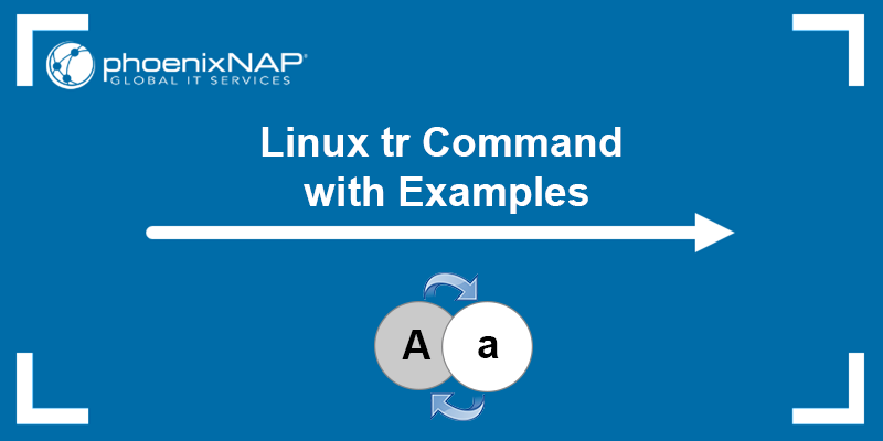 Linux tr Command with Examples