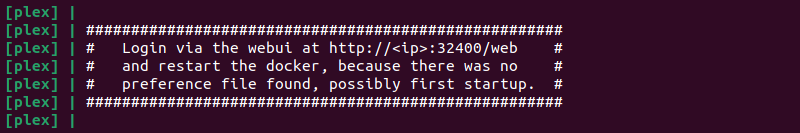 The Plex startup message containing the address for accessing the web UI.