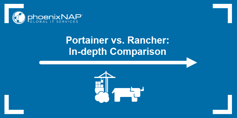 Portainer vs. Rancher: In-depth comparison.