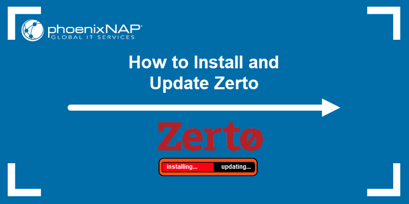How to install and update Zerto