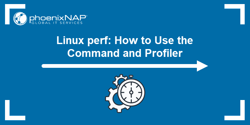 linux perf how to use the command and profiler