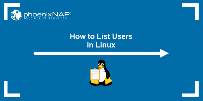 How To List Users In Linux {4 Methods Explained}