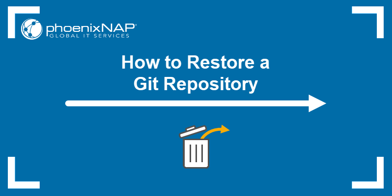 How To Restore A Git Repository