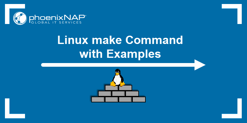 Linux make Command with Examples