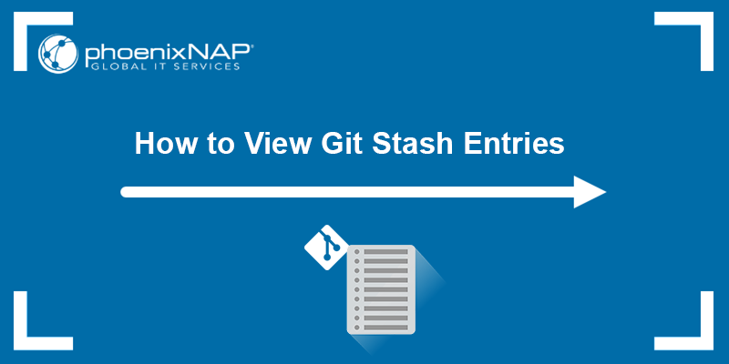 How to View Git Stash Entries