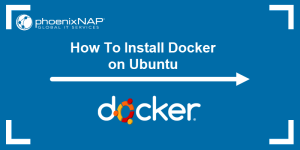 How To Install Docker on Ubuntu