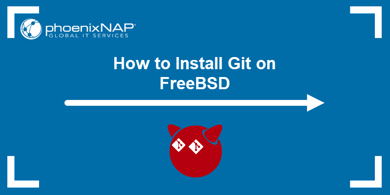 How to install Git on FreeBSD - tutorial.