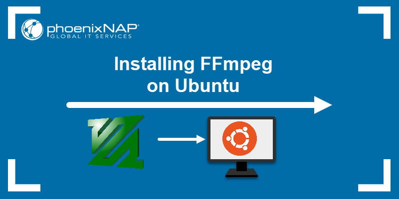 Installing FFmpeg on Ubuntu