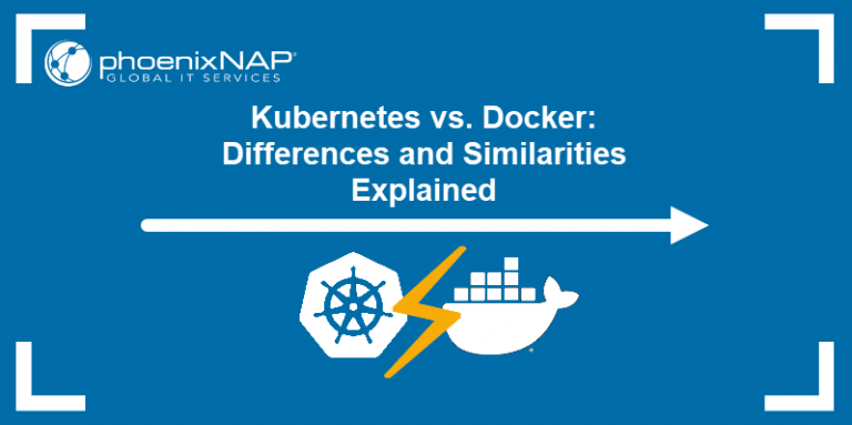 Kubernetes vs. Docker: Differences and Similarities Explained