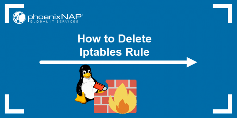 how-to-delete-iptables-rule-4-different-methods