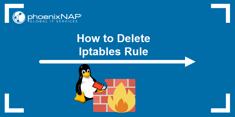 How to Delete Iptables Rule