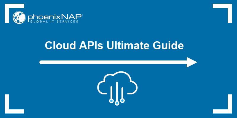 Cloud APIs Ultimate Guide