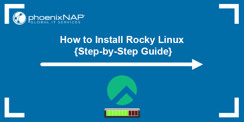 how-to-install-rocky-linux-step-by-step-guide-phoenixnap-kb