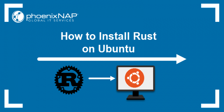 How to Install Rust on Ubuntu {apt and rustup}