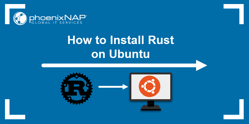How to Install Rust on Ubuntu
