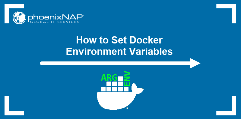 How To Set Docker Environment Variables ARG And ENV 