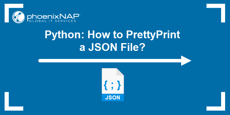 Python: How To PrettyPrint A JSON File