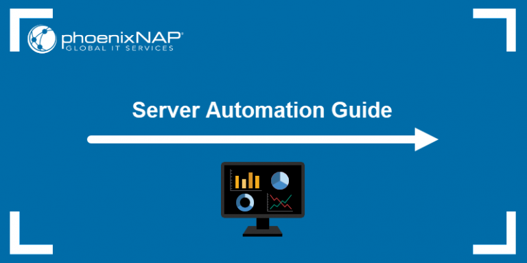 Server Automation Guide | PhoenixNAP KB