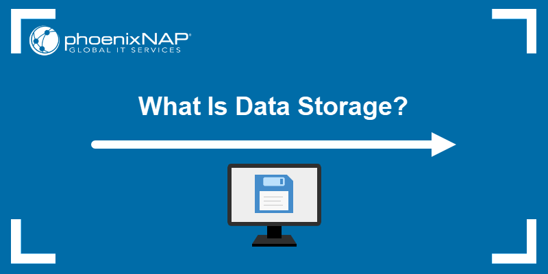 What Is Data Storage Definition And Types Of Data Storage 5250