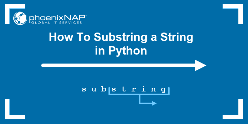 How to Substring a String in Python