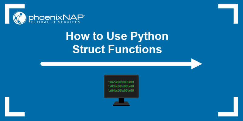 How to Use Python Struct Functions
