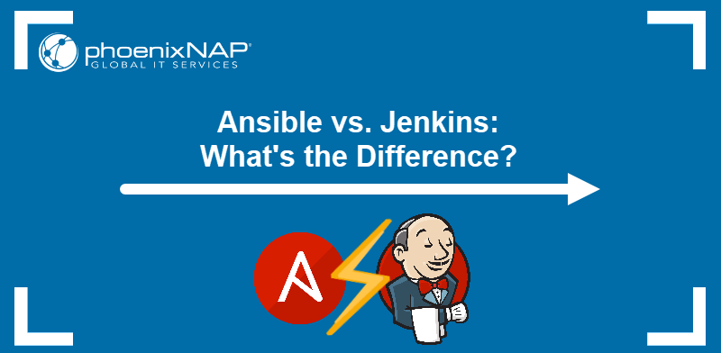 Ansible vs. Jenkins: What's the difference?