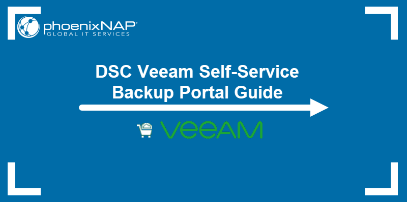 Veeam Self-service backup portal guide