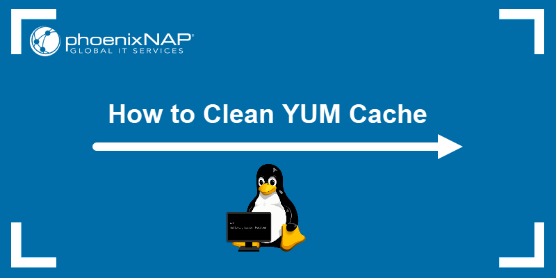 How to Clean YUM Cache