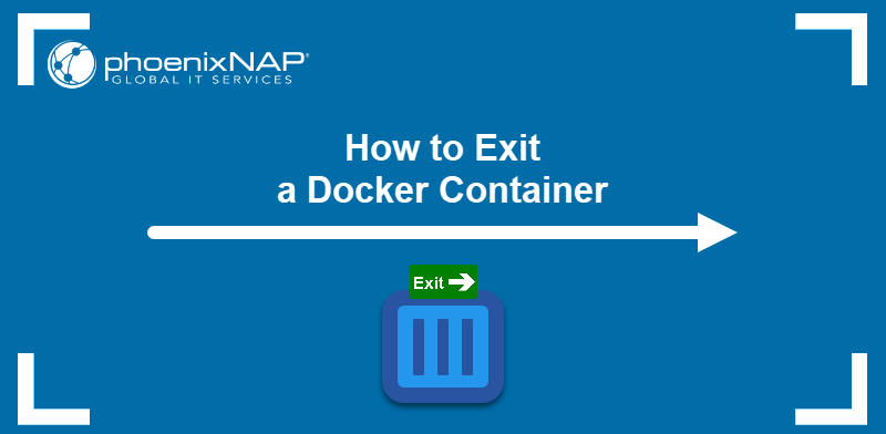 How to exit a Docker container.