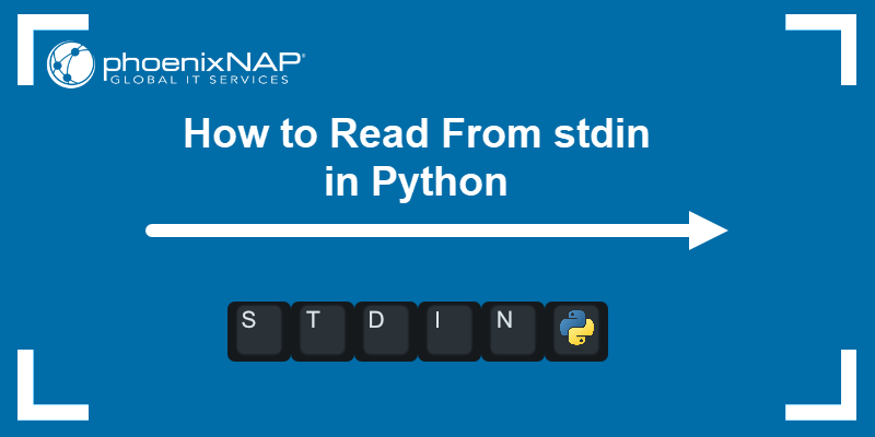 how-to-read-from-stdin-in-python-phoenixnap-kb