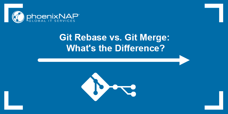 Git rebase vs. git merge - what is the difference?