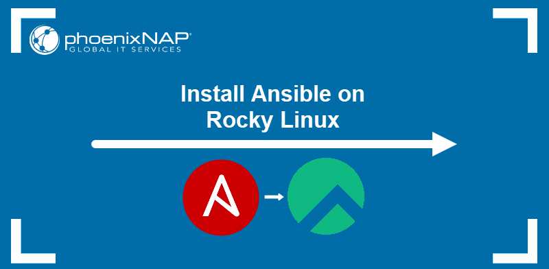 Install Ansible on Rocky Linux.
