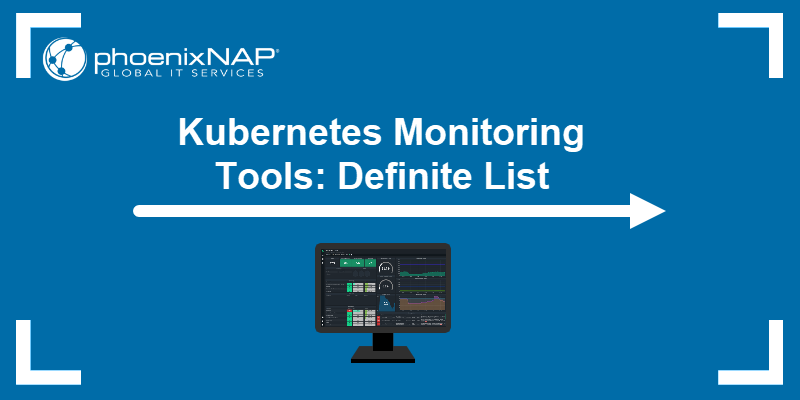 Kubernetes Monitoring Tools: Definite List