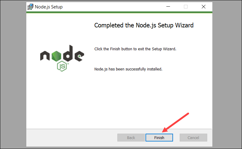 Finish Node.js installation in Windows.