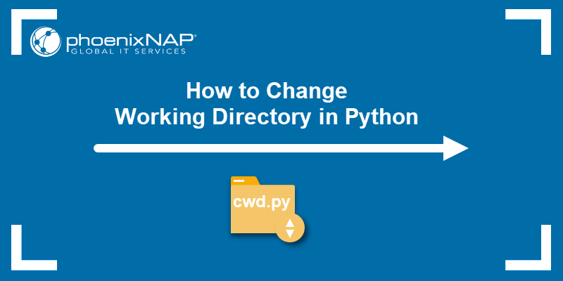 How to Change Working Directory in Python
