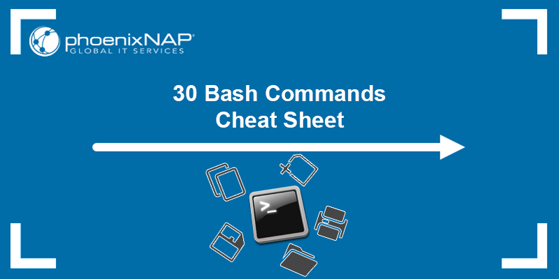 30 Bash commands - tutorial and cheat sheet.