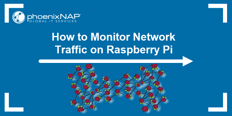 How to Monitor Network Traffic on Raspberry Pi