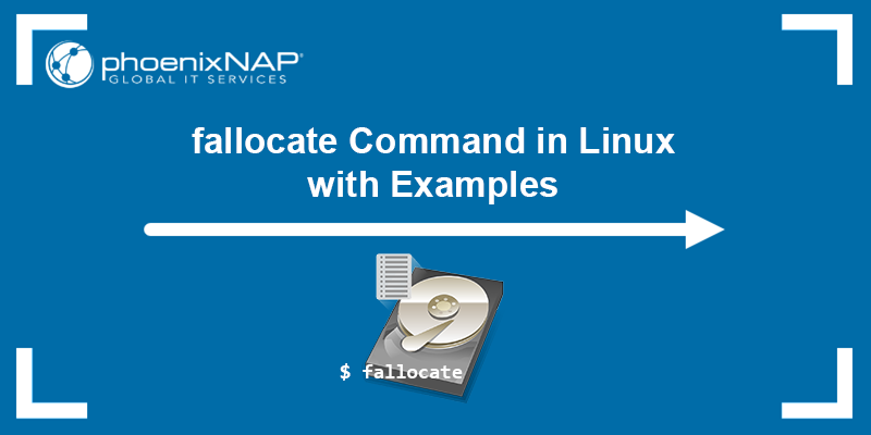 fallocate command in Linux - a tutorial with practical examples.